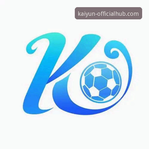 为什么选择kaiyun官方网站入口是体验开云体育平台的最佳方式？